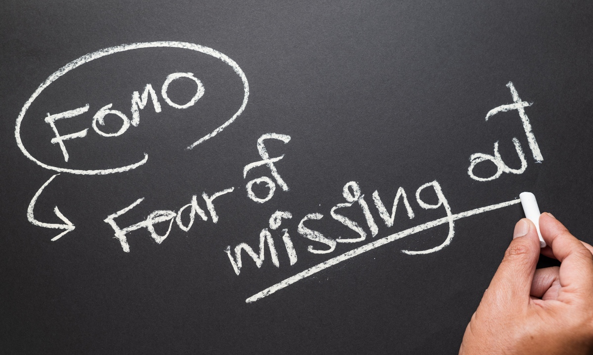 FOMO - Fear of Missing Out 